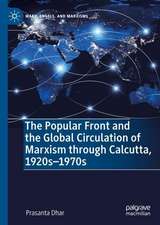 The Popular Front and the Global Circulation of Marxism through Calcutta, 1920s-1970s