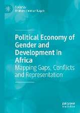 Political Economy of Gender and Development in Africa: Mapping Gaps, Conflicts and Representation