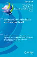 Freedom and Social Inclusion in a Connected World: 17th IFIP WG 9.4 International Conference on Implications of Information and Digital Technologies for Development, ICT4D 2022, Lima, Peru, May 25–27, 2022, Proceedings