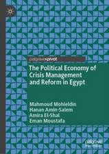 The Political Economy of Crisis Management and Reform in Egypt