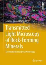 Transmitted Light Microscopy of Rock-Forming Minerals