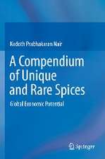 A Compendium of Unique and Rare Spices : Global Economic Potential