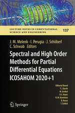 Spectral and High Order Methods for Partial Differential Equations ICOSAHOM 2020+1