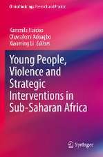 Young People, Violence and Strategic Interventions in Sub-Saharan Africa