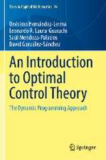 An Introduction to Optimal Control Theory: The Dynamic Programming Approach