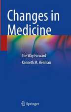 Changes in Medicine: The Way Forward