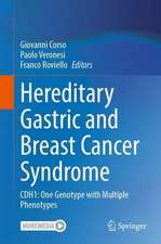 Hereditary Gastric and Breast Cancer Syndrome: CDH1: One Genotype with Multiple Phenotypes