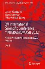 XV International Scientific Conference “INTERAGROMASH 2022”: Global Precision Ag Innovation 2022, Volume 1