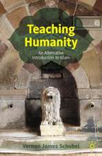 Teaching Humanity: An Alternative Introduction to Islam