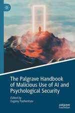 The Palgrave Handbook of Malicious Use of AI and Psychological Security