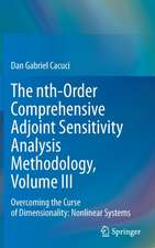 The nth-Order Comprehensive Adjoint Sensitivity Analysis Methodology, Volume III: Overcoming the Curse of Dimensionality: Nonlinear Systems