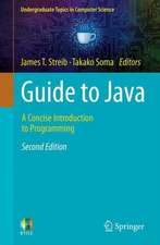 Guide to Java: A Concise Introduction to Programming