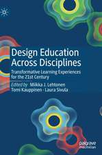 Design Education Across Disciplines: Transformative Learning Experiences for the 21st Century