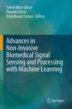 Advances in Non-Invasive Biomedical Signal Sensing and Processing with Machine Learning