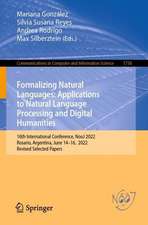 Formalizing Natural Languages: Applications to Natural Language Processing and Digital Humanities: 16th International Conference, NooJ 2022, Rosario, Argentina, June 14–16, 2022, Revised Selected Papers