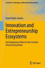 Innovation and Entrepreneurship Ecosystems : An Evolutionary Vision in the Creation of Local Ecosystems