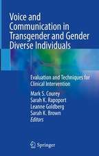 Voice and Communication in Transgender and Gender Diverse Individuals