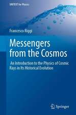 Messengers from the Cosmos: An Introduction to the Physics of Cosmic Rays in Its Historical Evolution