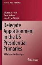 Delegate Apportionment in the US Presidential Primaries: A Mathematical Analysis