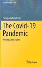 The Covid-19 Pandemic: A Public Choice View