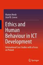 Ethics and Human Behaviour in ICT Development: International Case Studies with a Focus on Poland