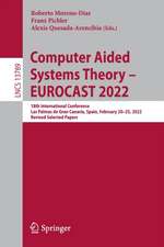 Computer Aided Systems Theory – EUROCAST 2022: 18th International Conference, Las Palmas de Gran Canaria, Spain, February 20–25, 2022, Revised Selected Papers