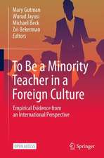 To Be a Minority Teacher in a Foreign Culture: Empirical Evidence from an International Perspective