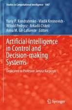 Artificial Intelligence in Control and Decision-making Systems: Dedicated to Professor Janusz Kacprzyk