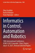 Informatics in Control, Automation and Robotics: 18th International Conference, ICINCO 2021 Lieusaint - Paris, France, July 6–8, 2021, Revised Selected Papers