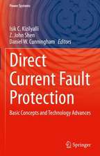 Direct Current Fault Protection: Basic Concepts and Technology Advances