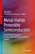 Metal-Halide Perovskite Semiconductors: From Physical Properties to Opto-electronic Devices and X-ray Sensors