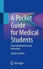 A Pocket Guide for Medical Students: From Enrollment to Job Interviews