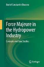 Force Majeure in the Hydropower Industry: Concepts and Case Studies