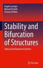 Stability and Bifurcation of Structures: Statical and Dynamical Systems