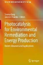 Photocatalysis for Environmental Remediation and Energy Production: Recent Advances and Applications