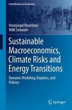 Sustainable Macroeconomics, Climate Risks and Energy Transitions