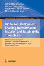 Digital-for-Development: Enabling Transformation, Inclusion and Sustainability Through ICTs