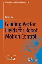 Guiding Vector Fields for Robot Motion Control