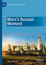 Marx's Russian Moment