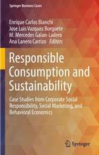 Responsible Consumption and Sustainability: Case Studies from Corporate Social Responsibility, Social Marketing, and Behavioral Economics