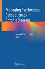 Managing Psychosexual Consequences in Chronic Diseases