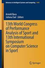 13th World Congress of Performance Analysis of Sport and 13th International Symposium on Computer Science in Sport