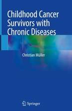 Childhood Cancer Survivors with Chronic Diseases 