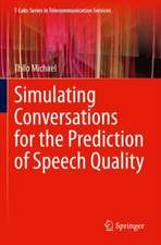 Simulating Conversations for the Prediction of Speech Quality