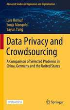 Data Privacy and Crowdsourcing: A Comparison of Selected Problems in China, Germany and the United States