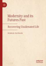 Modernity and its Futures Past