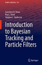 Introduction to Bayesian Tracking and Particle Filters