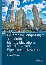 Multimodal Composing and Multiple Identity Mediations