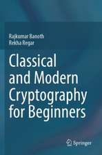 Classical and Modern Cryptography for Beginners