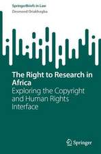 The Right to Research in Africa: Exploring the Copyright and Human Rights Interface